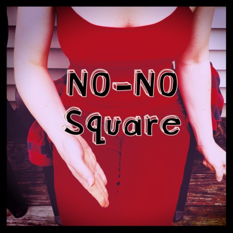 No-No Square | Boomplay Music