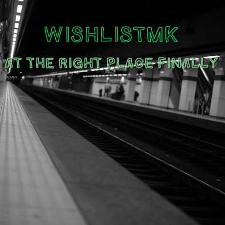 At the Right Place Finally | Boomplay Music