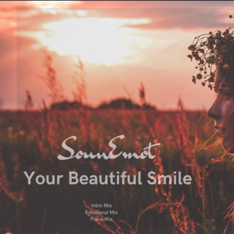 Your Beautiful Smile (Emotional Mix)