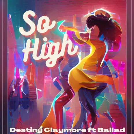 So High ft. Ballad | Boomplay Music