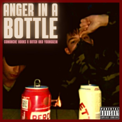 Anger in a Bottle ft. Comanche Hooks