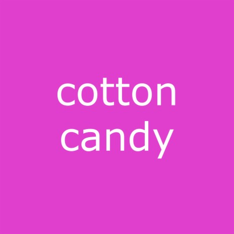 cotton candy | Boomplay Music