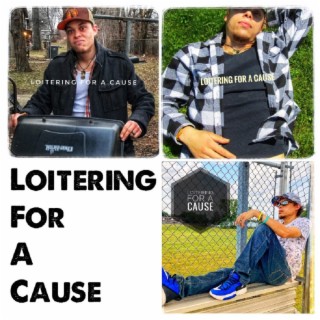 Loitering For A Cause