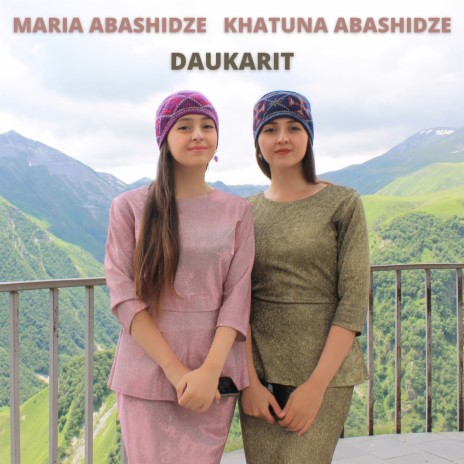 Daukarit ft. Khatuna Abashidze | Boomplay Music