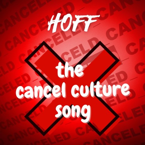 The Cancel Culture Song | Boomplay Music