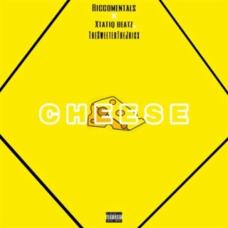 Cheese (feat. Xtatiqbeatz & Thesweeterthejuicx)