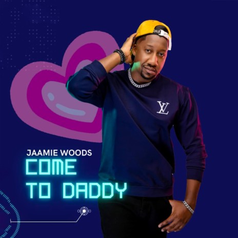 Come To Daddy | Boomplay Music