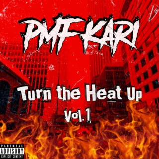 Turn the Heat Up, Vol. 1