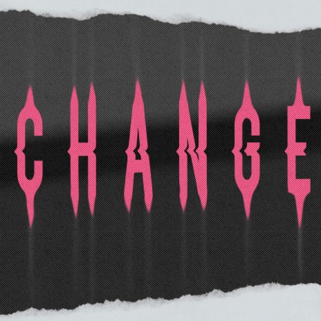 Change ft. Erlanz Music