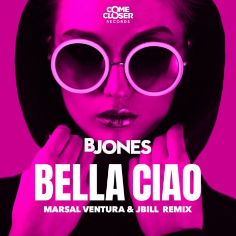 Bella Ciao ft. Marsal Ventura & Jbill | Boomplay Music