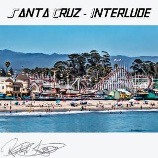 Santa Cruz Interlude