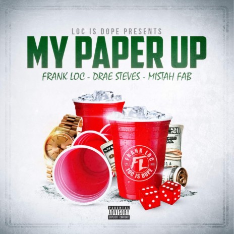 My Paper Up (feat. Mistah F.A.B. & Drae Steves) | Boomplay Music