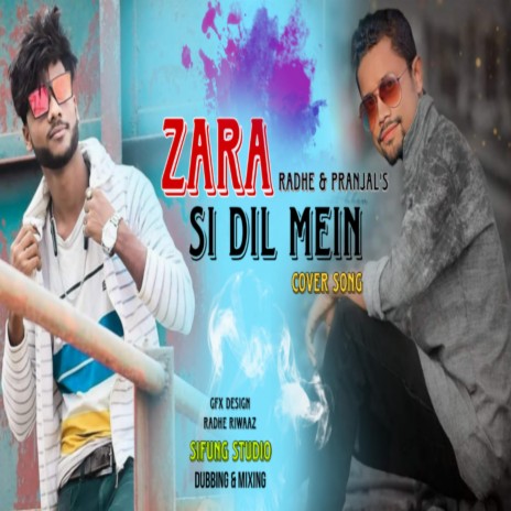 Zara Si Dil Mein ft. Pranjal Pratim | Boomplay Music