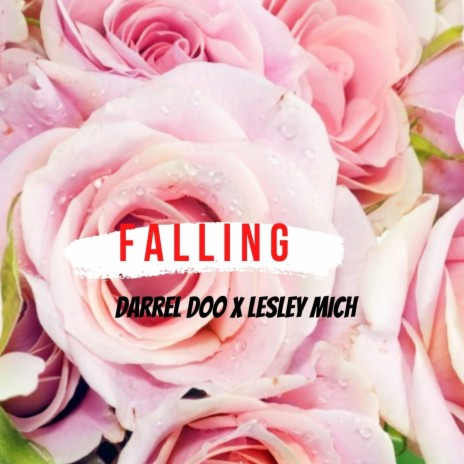 Falling (feat. Lesley Mich)