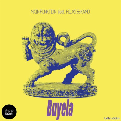 Buyela ft. Hilas & Kamo | Boomplay Music