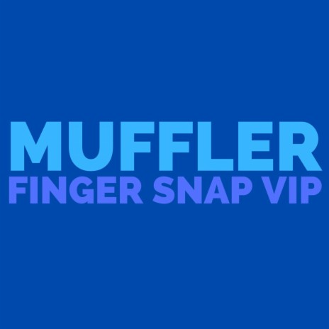Finger Snap VIP | Boomplay Music