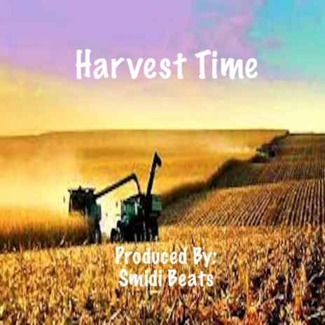 Harvest Time | Boomplay Music