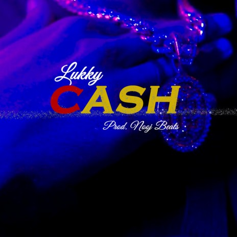 Cash | Boomplay Music