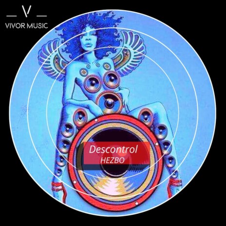 Descontrol | Boomplay Music