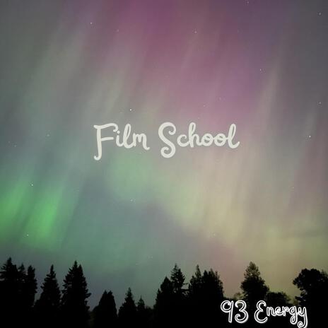 Film School | Boomplay Music