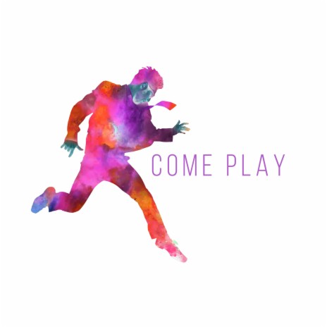 Come Play | Boomplay Music