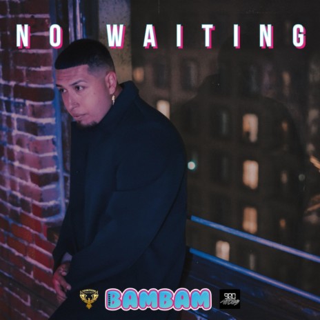No Waiting | Boomplay Music