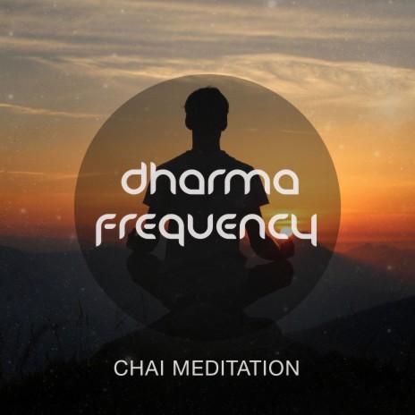 Chai Meditation (Revisited)