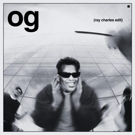 og (ray charles edit) | Boomplay Music