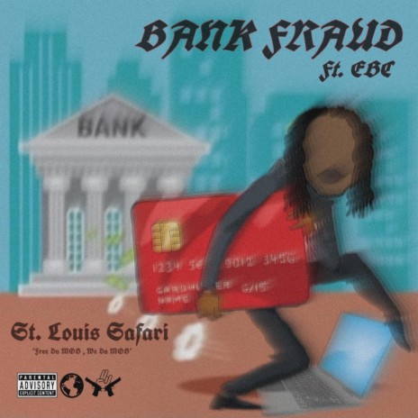 Bank Fraud ft. EBC | Boomplay Music