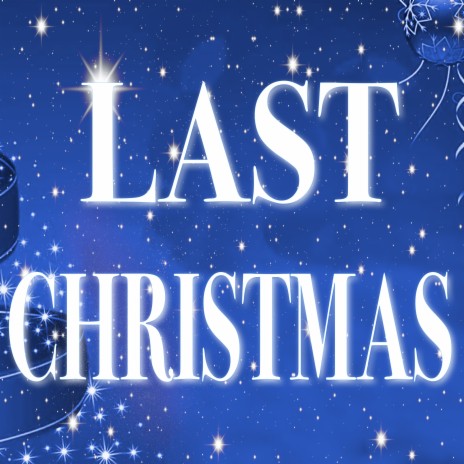 Last Christmas | Boomplay Music