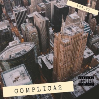 Complica2 lyrics | Boomplay Music