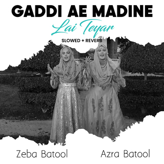 Gaddi Ae Madine Lai Teyar (Lofi-Mix)