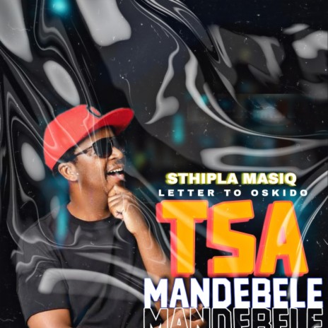 Tsa Mandebele(To Oskido X Candy & Mabhiza) | Boomplay Music