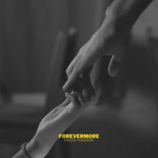 Forevermore (Piano Version) lyrics | Boomplay Music