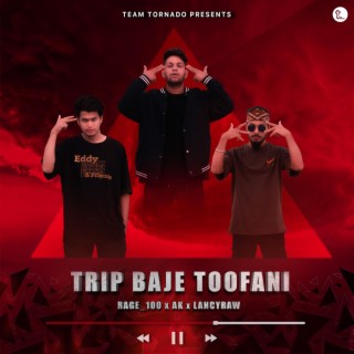 Trip Baje Toofani