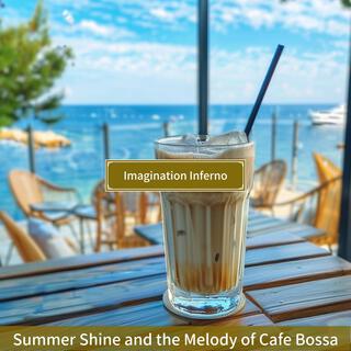 Summer Shine and the Melody of Cafe Bossa