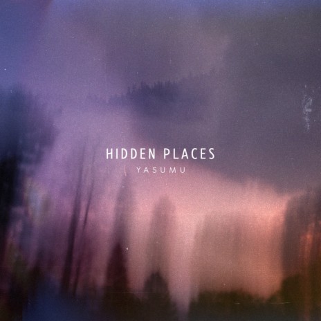 Hidden Places | Boomplay Music