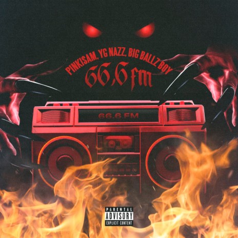 66.6 FM (Prod. by Big Boy Beats) ft. YG NAZZ & Big Ballz Boy | Boomplay Music