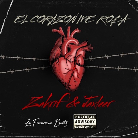 El Corazon Me Roba ft. Jaxleer & La Frecuencia Beatz | Boomplay Music