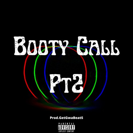 Booty Call, Pt. 2 | Boomplay Music