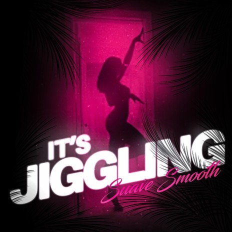 It's Jiggling | Boomplay Music