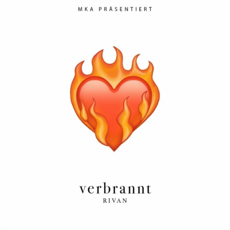 Verbrannt | Boomplay Music