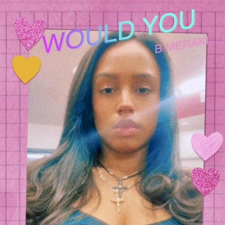 Would You | Boomplay Music