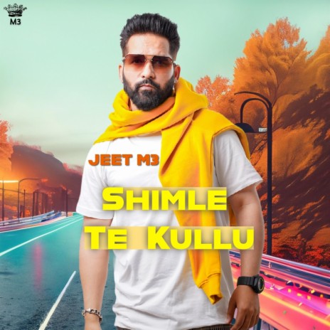 Shimle Te Kullu | Boomplay Music