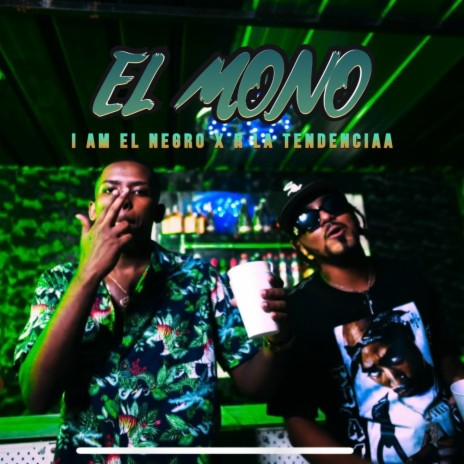 El Mono ft. R La Tendencia | Boomplay Music