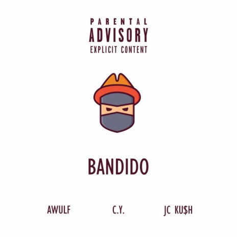 Bandido ft. Awulf & JC Ku$h | Boomplay Music