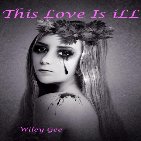 This Love Is iLL | Boomplay Music