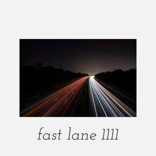 fast lane 1111