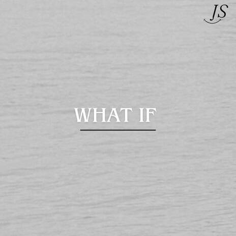 What If | Boomplay Music