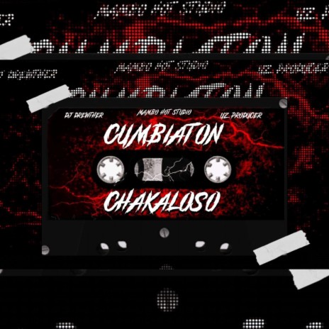 Cumbiaton Chakaloso | Boomplay Music